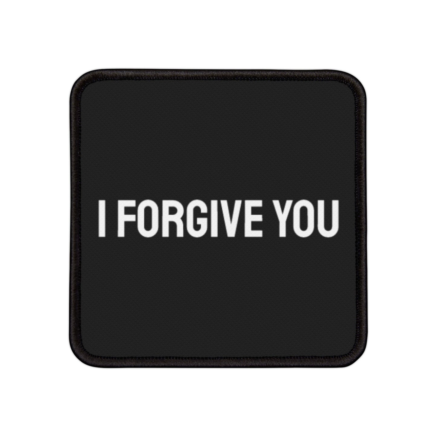 I Forgive You - Iron-On Patch