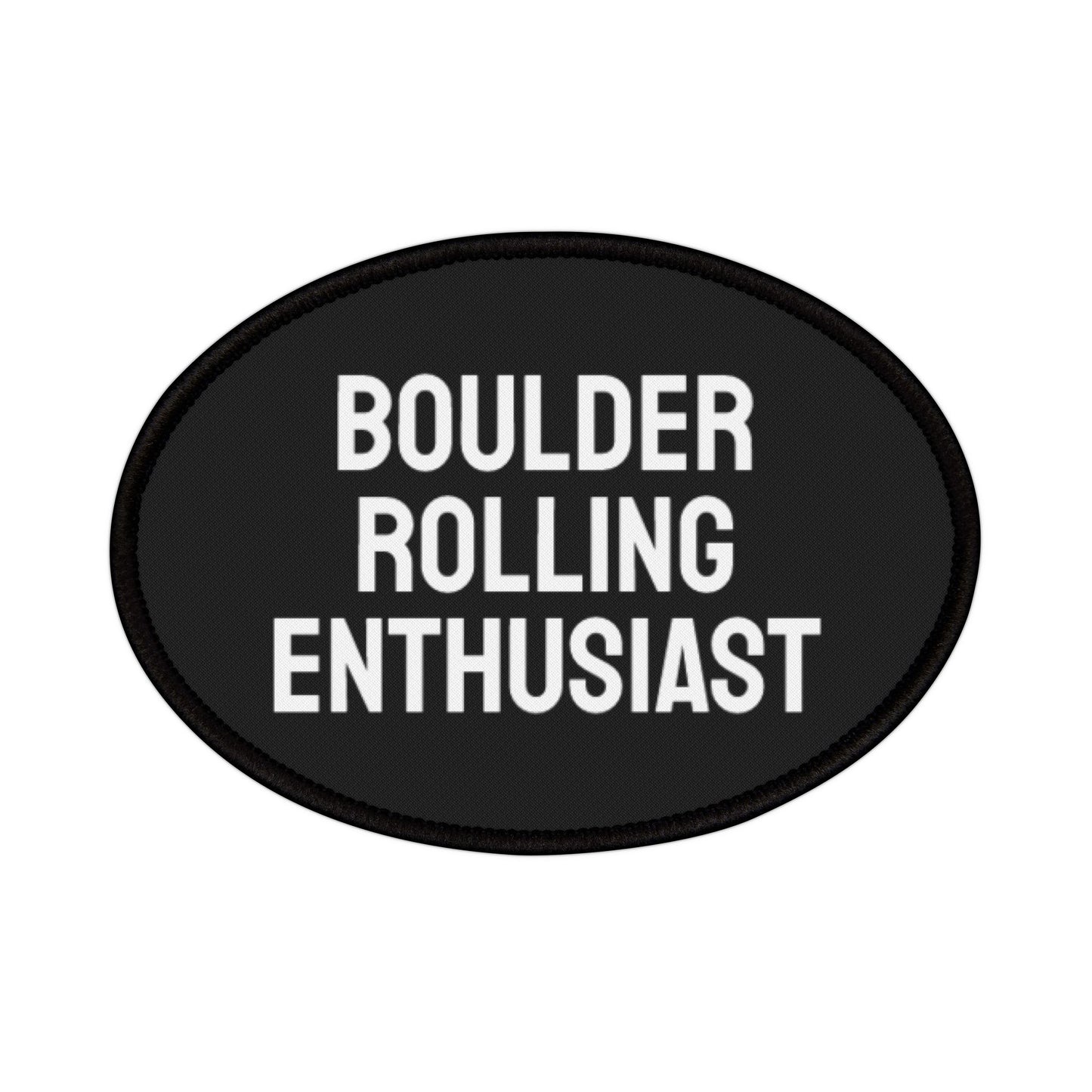 Boulder Rolling Enthusiast - Iron-On Patch