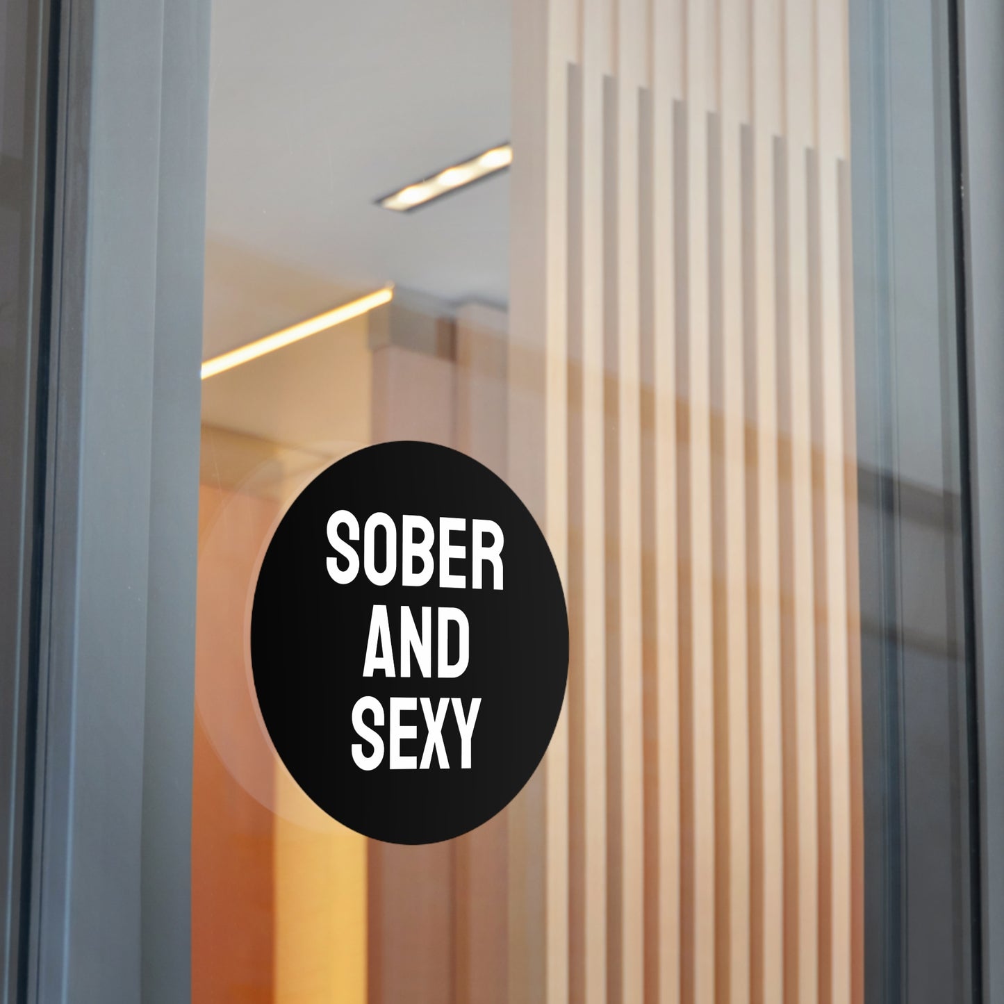 Sober And Sexy - Round Vinyl Stickers