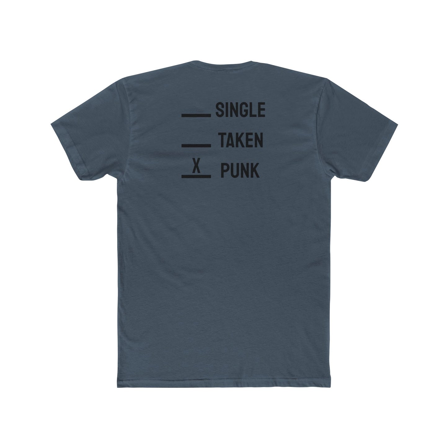 Single Taken Punk - Unisex Cotton Crew Tee