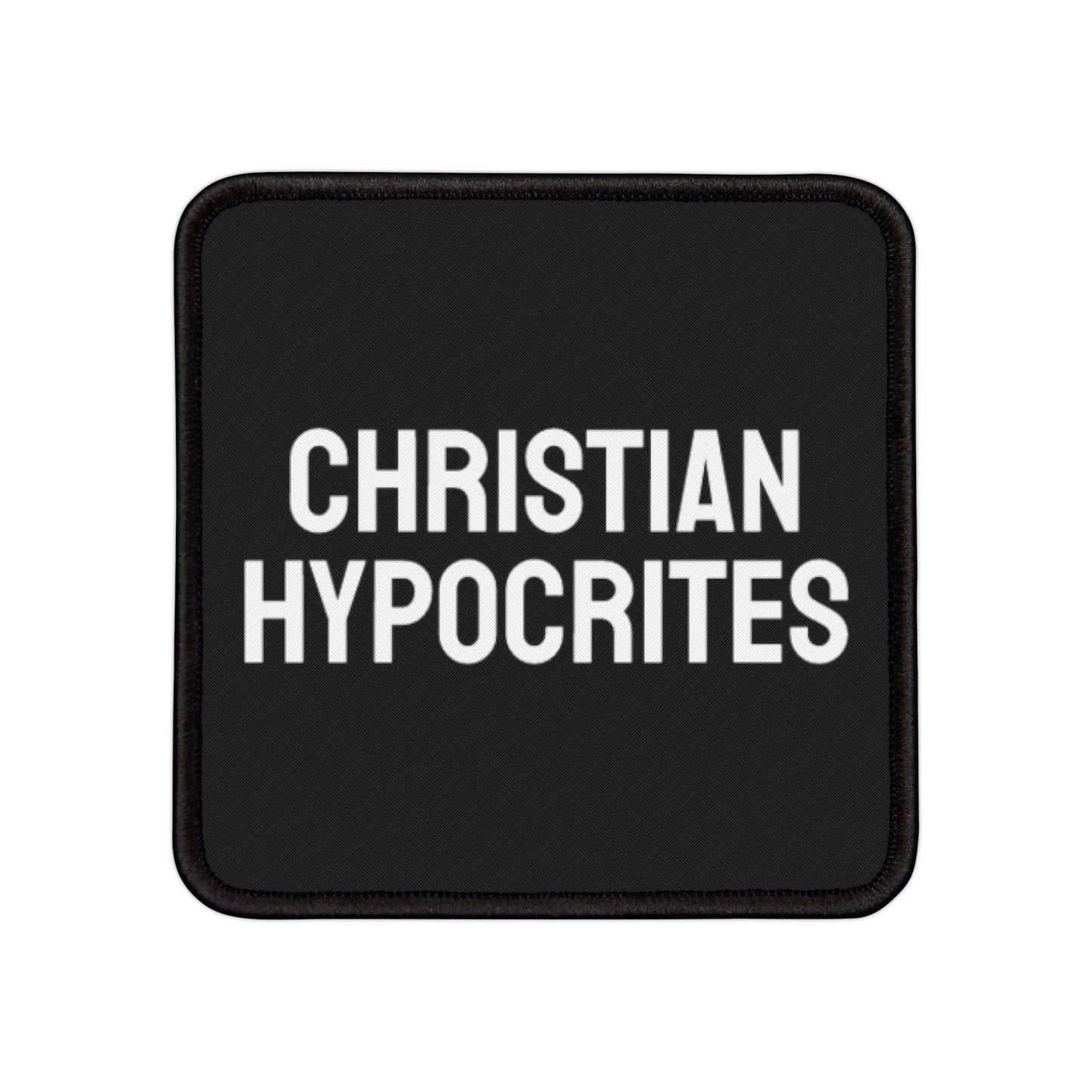 Christian Hypocrites - Iron-On Patch