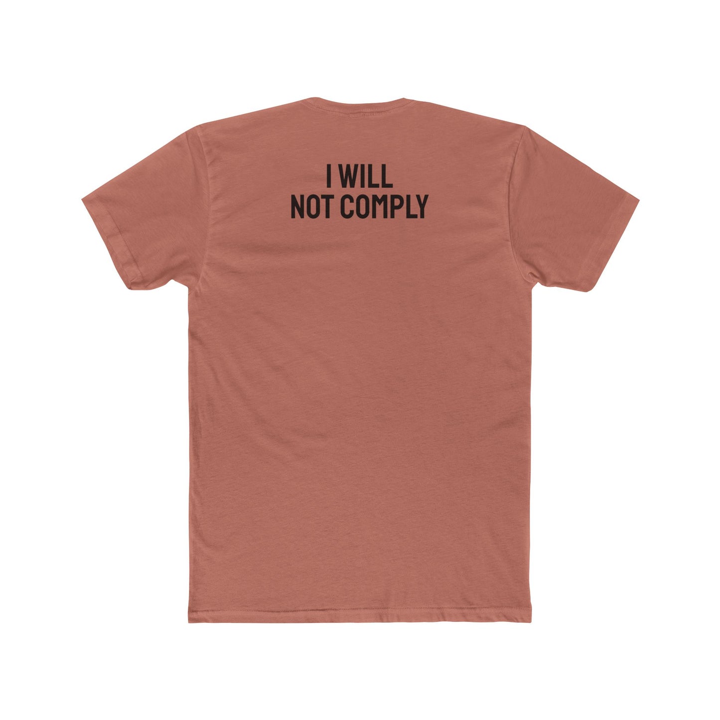 I Will Not Comply - Unisex Cotton Crew Tee