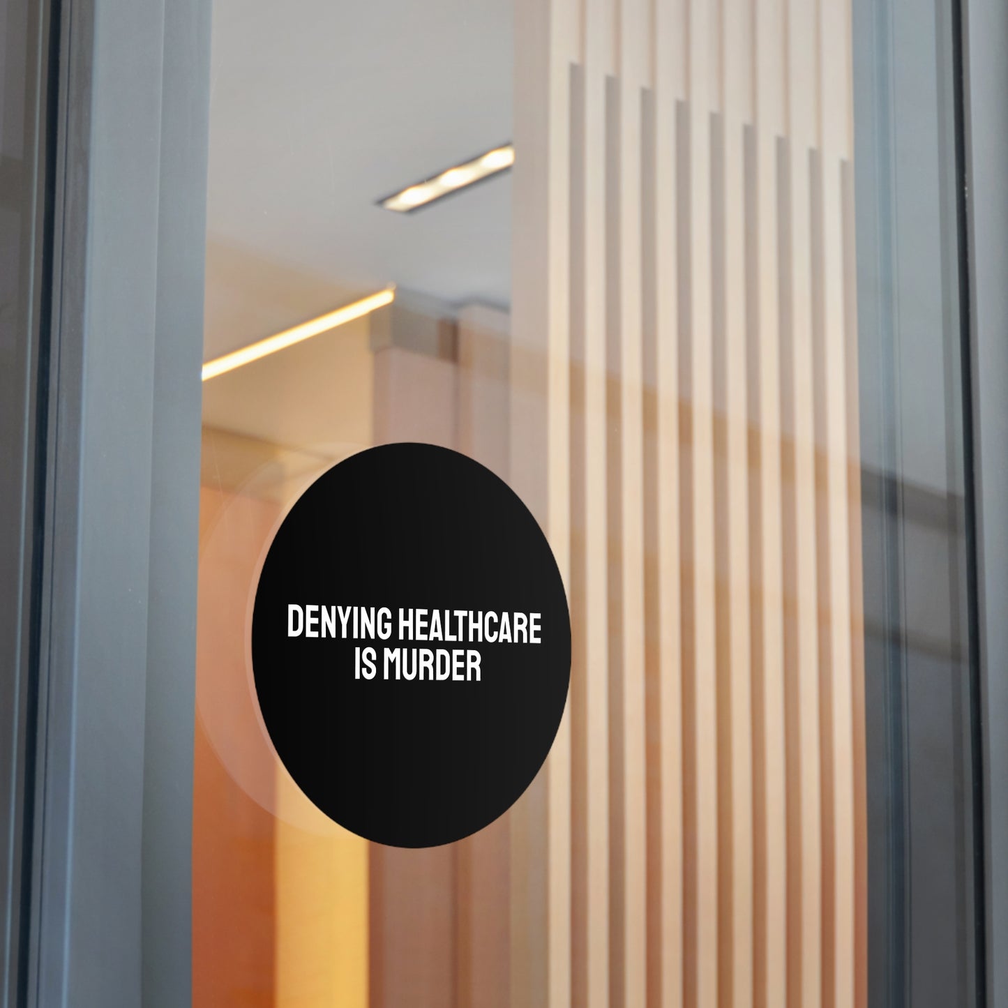 Denying Healthcare Is Murder - Round Vinyl Stickers