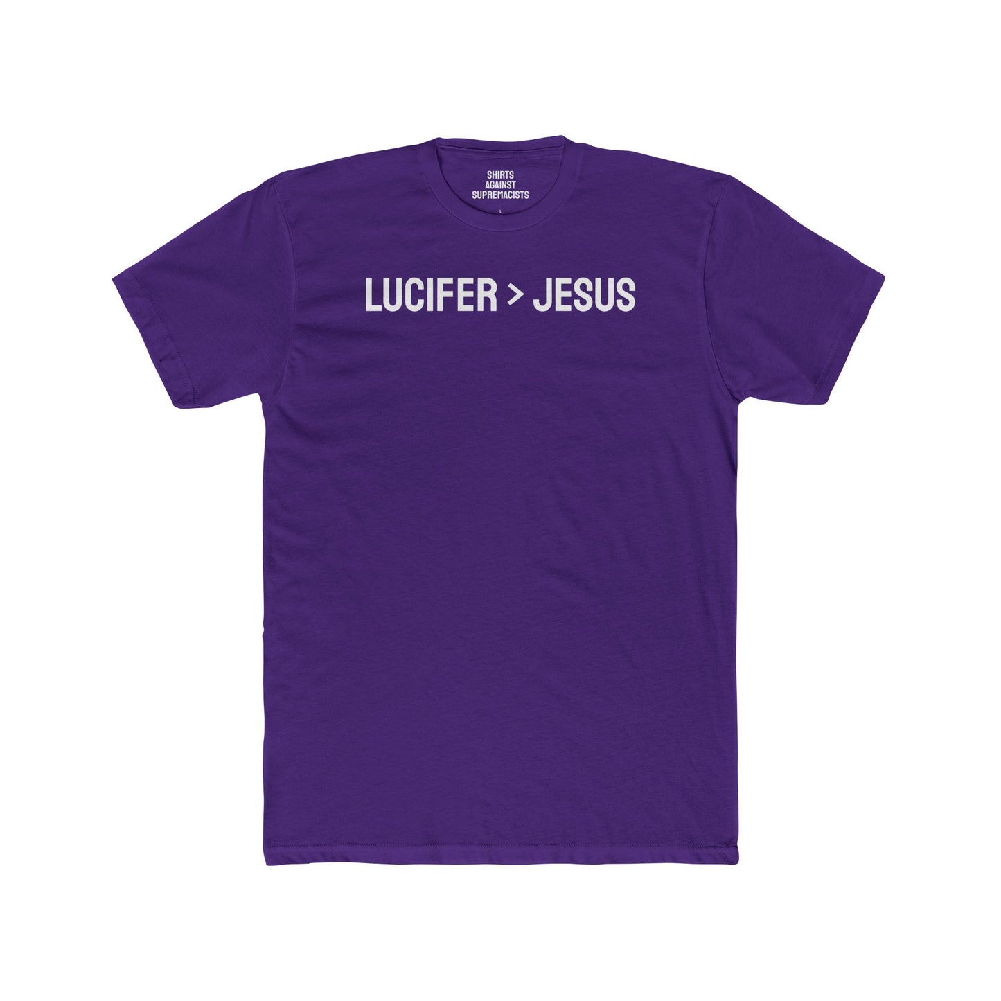 Lucifer > Jesus - Unisex Cotton Crew Tee