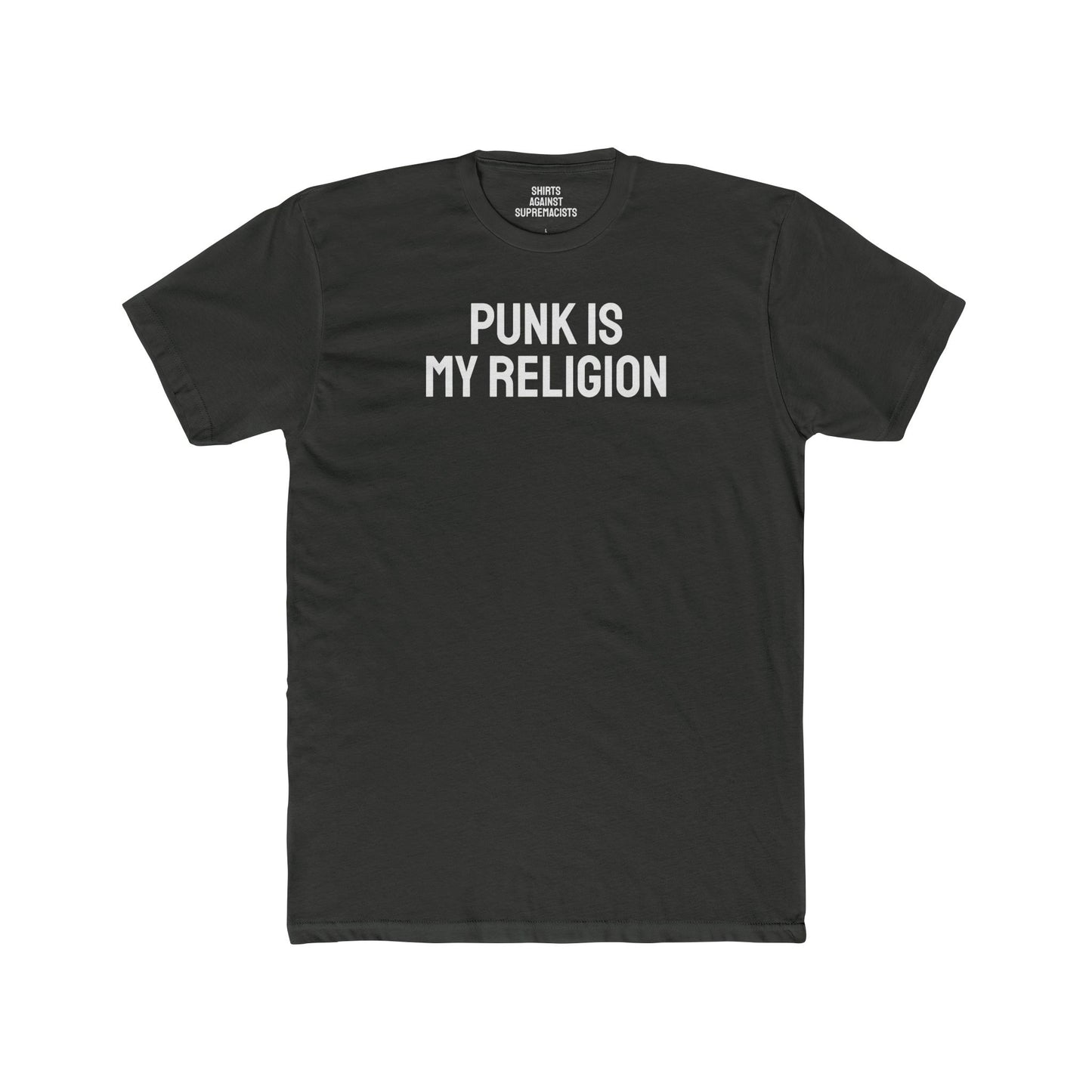 Punk Is My Religion - Unisex Cotton Crew Tee