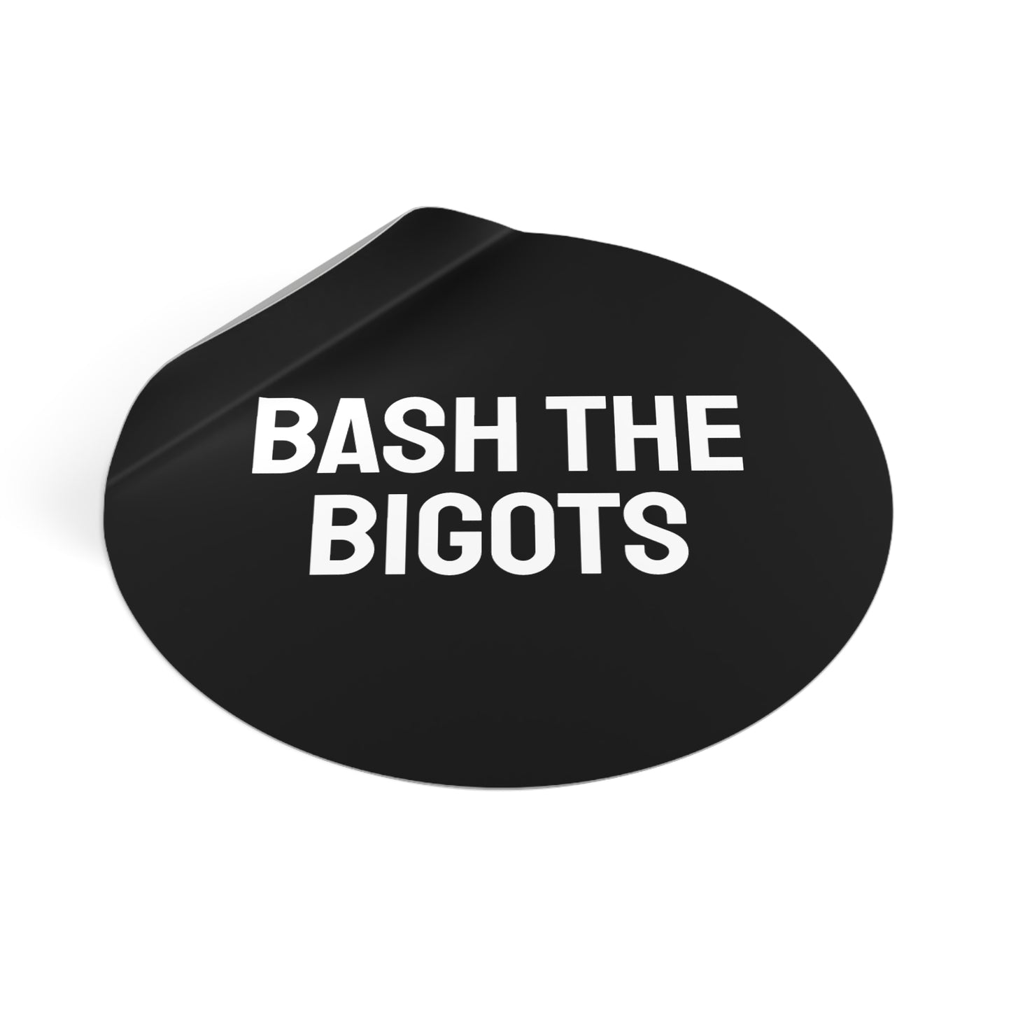 Bash The Bigots - Round Vinyl Stickers