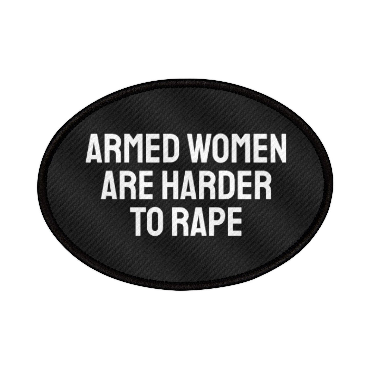 Armed Women Are Harder To Rape - Iron-On Patch