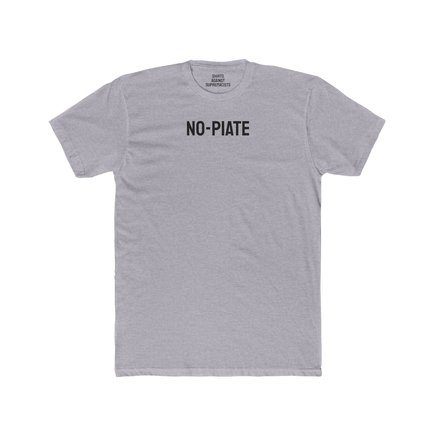 No-Piate - Unisex Cotton Crew Tee