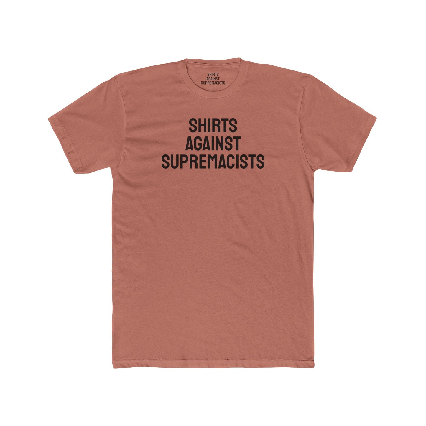 Shirts Against Supremacists - Unisex Cotton Crew Tee