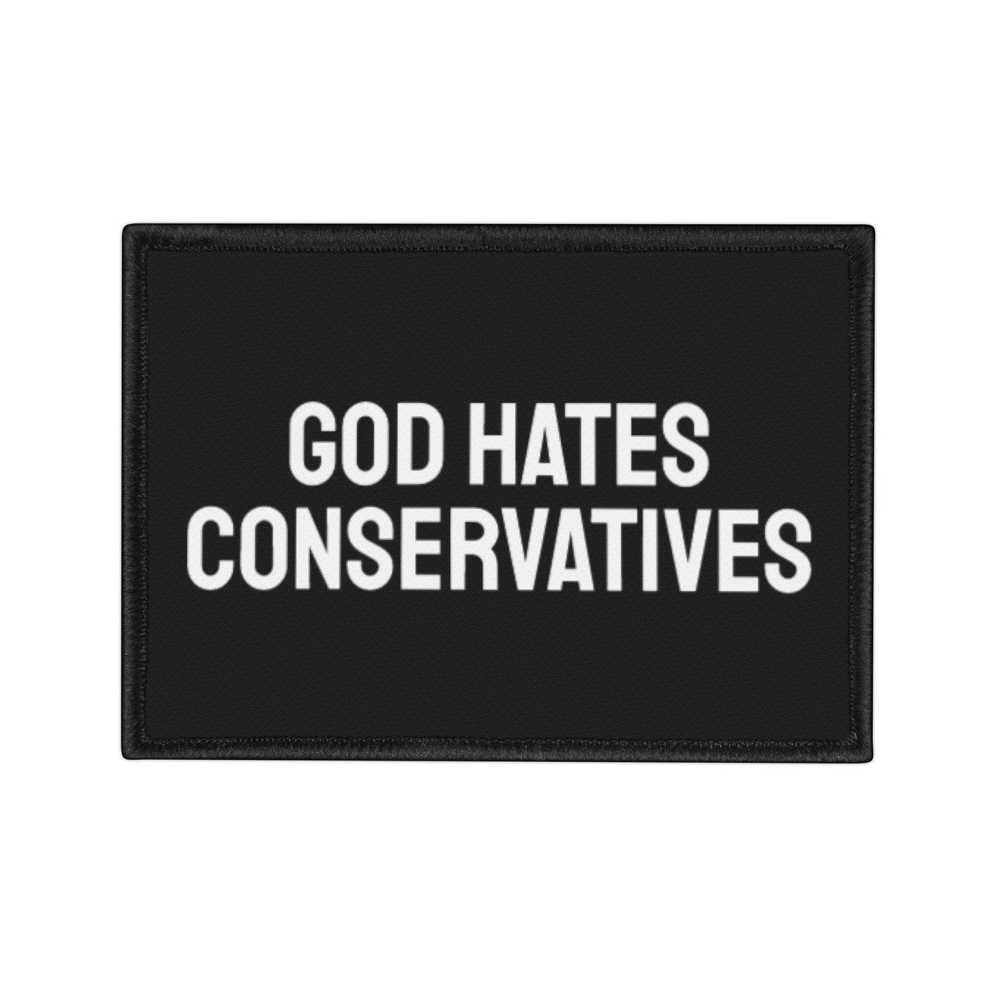 God Hates Conservatives - Iron-On Patch