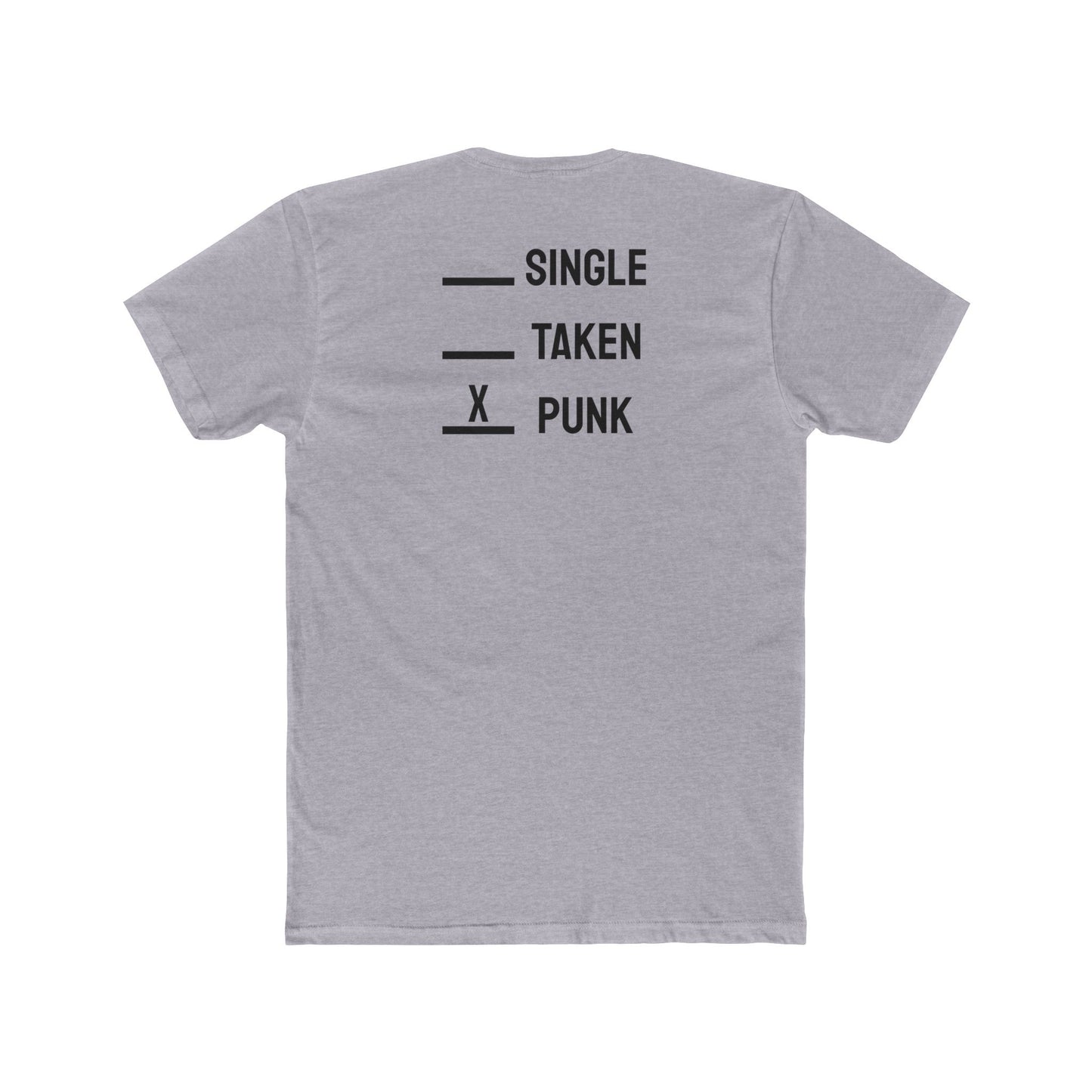 Single Taken Punk - Unisex Cotton Crew Tee