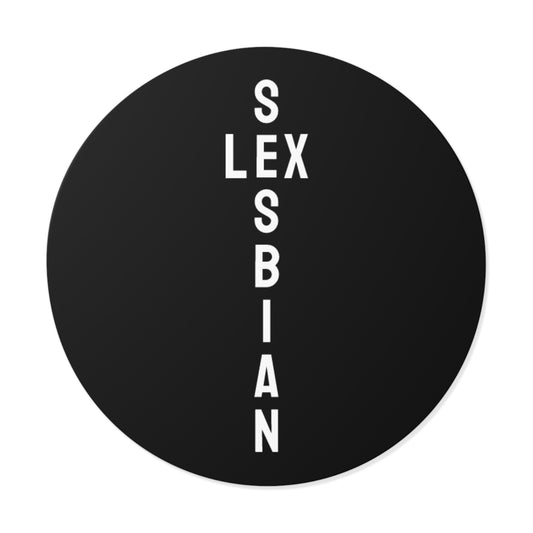 Sesbian Lex - Round Vinyl Stickers