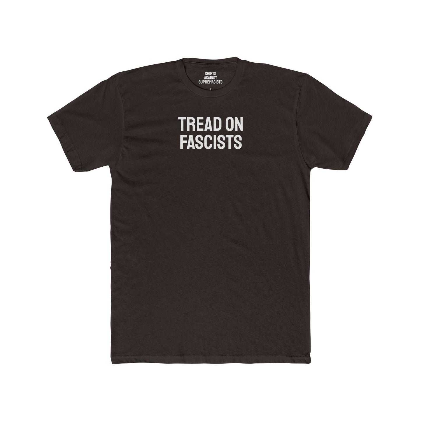 Tread On Fascists - Unisex Cotton Crew Tee