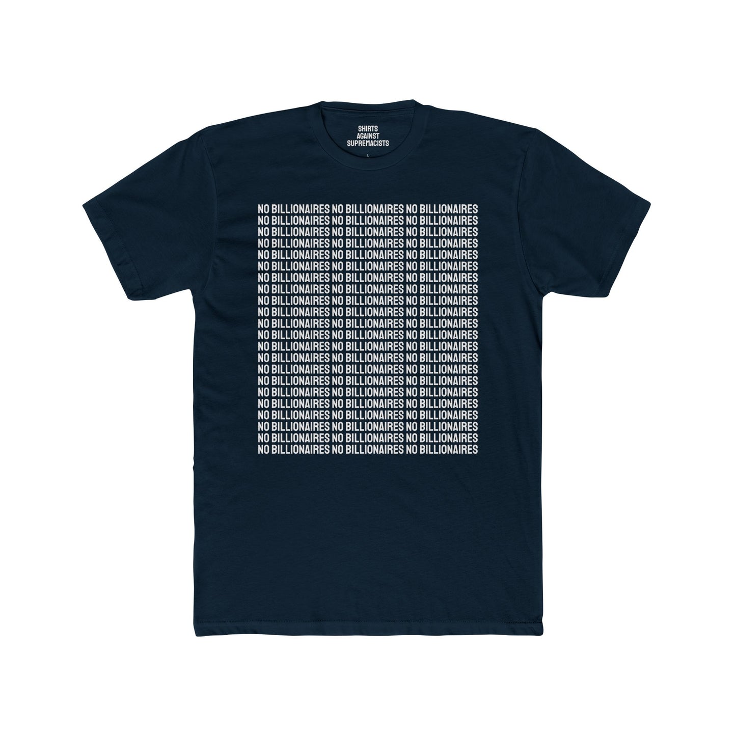 No Billionaires - Unisex Cotton Crew Tee