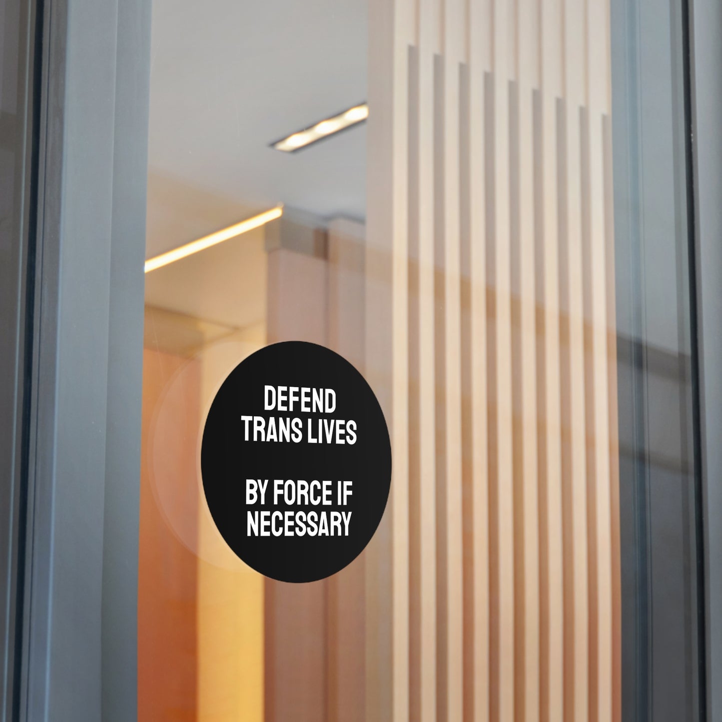 Defend Trans Lives By Force If Necessary - Round Vinyl Stickers