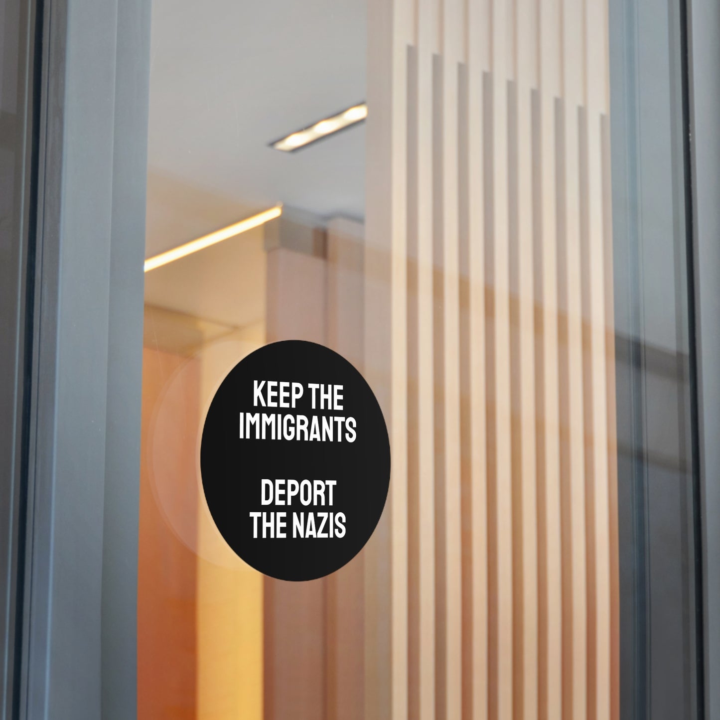 Keep The Immigrants Deport The Nazis - Round Vinyl Stickers