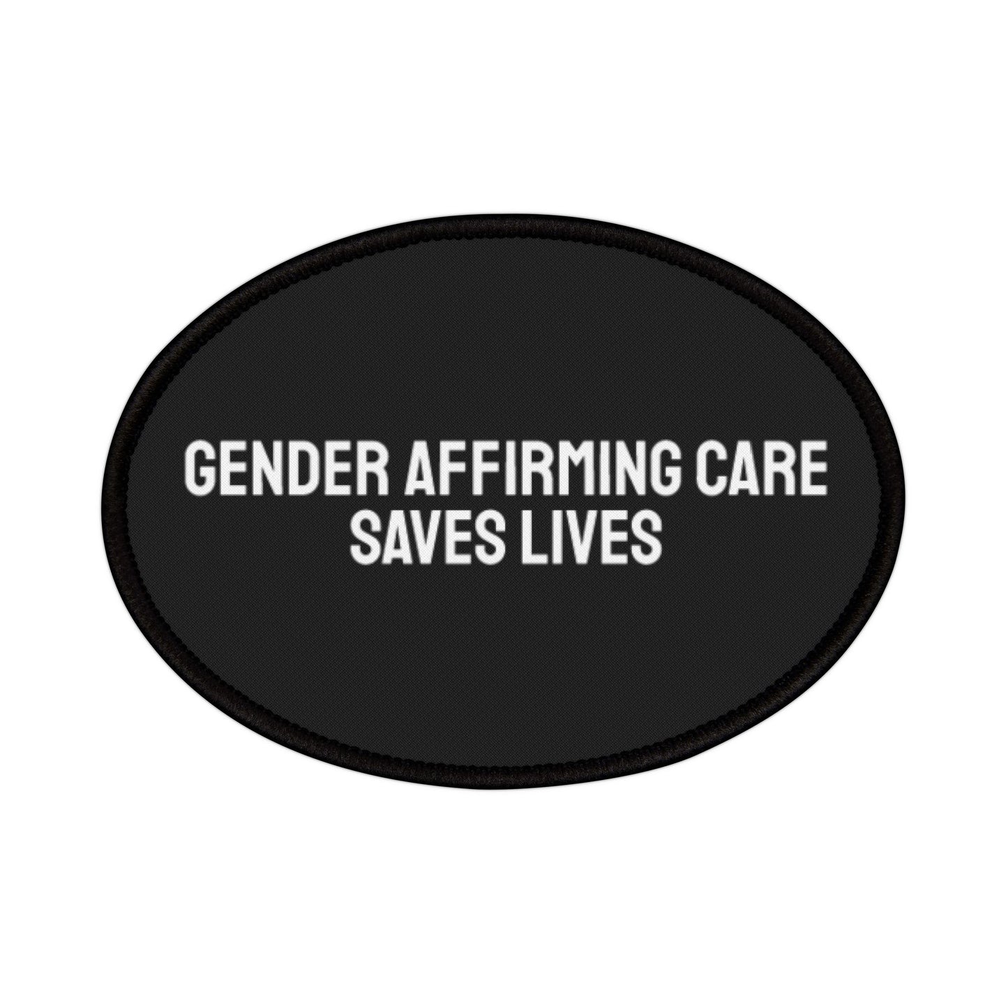 Gender Affirming Care Saves Lives - Iron-On Patch