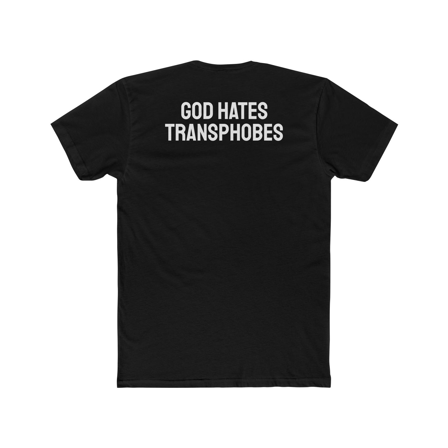 God Hates Transphobes - Unisex Cotton Crew Tee