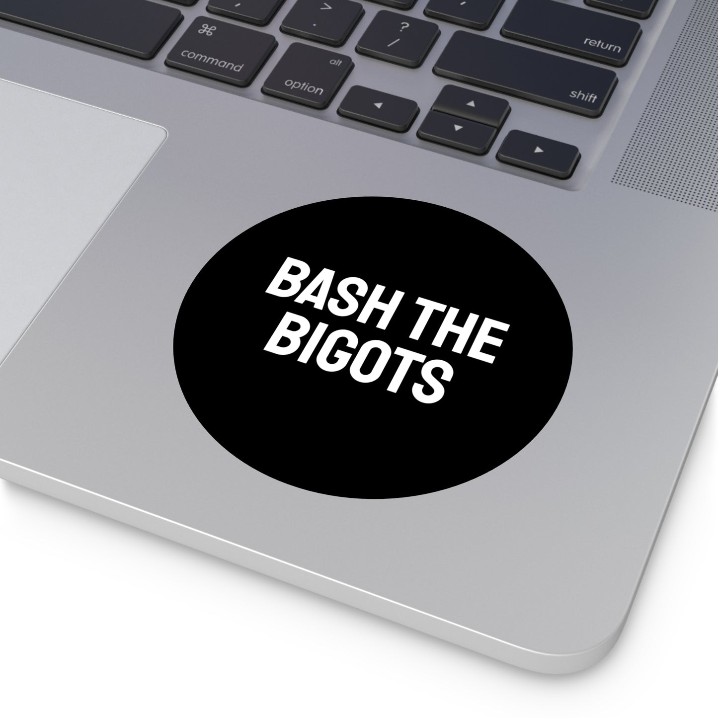 Bash The Bigots - Round Vinyl Stickers