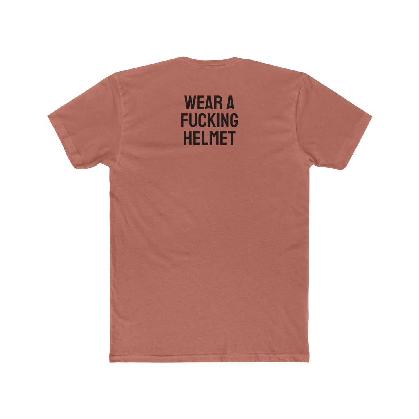 Wear A Fucking Helmet - Unisex Cotton Crew Tee