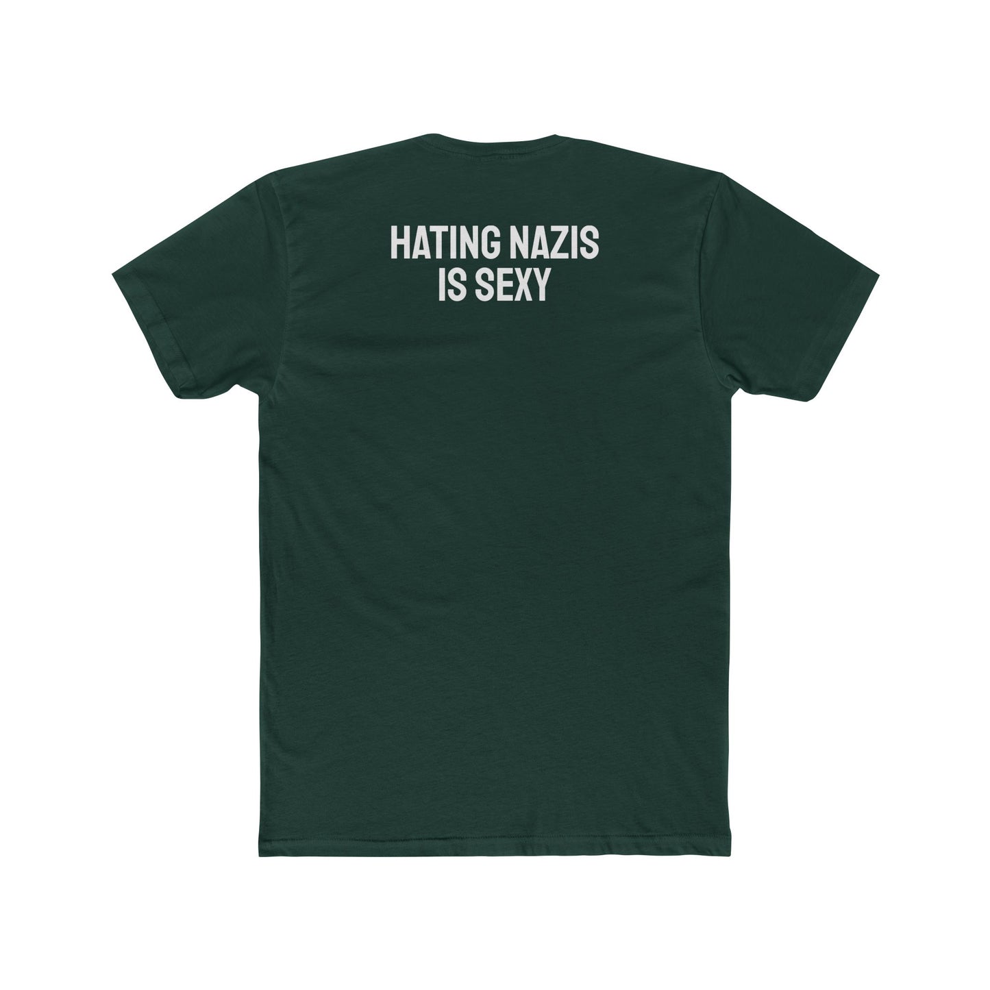 Hating Nazis Is Sexy - Unisex Cotton Crew Tee