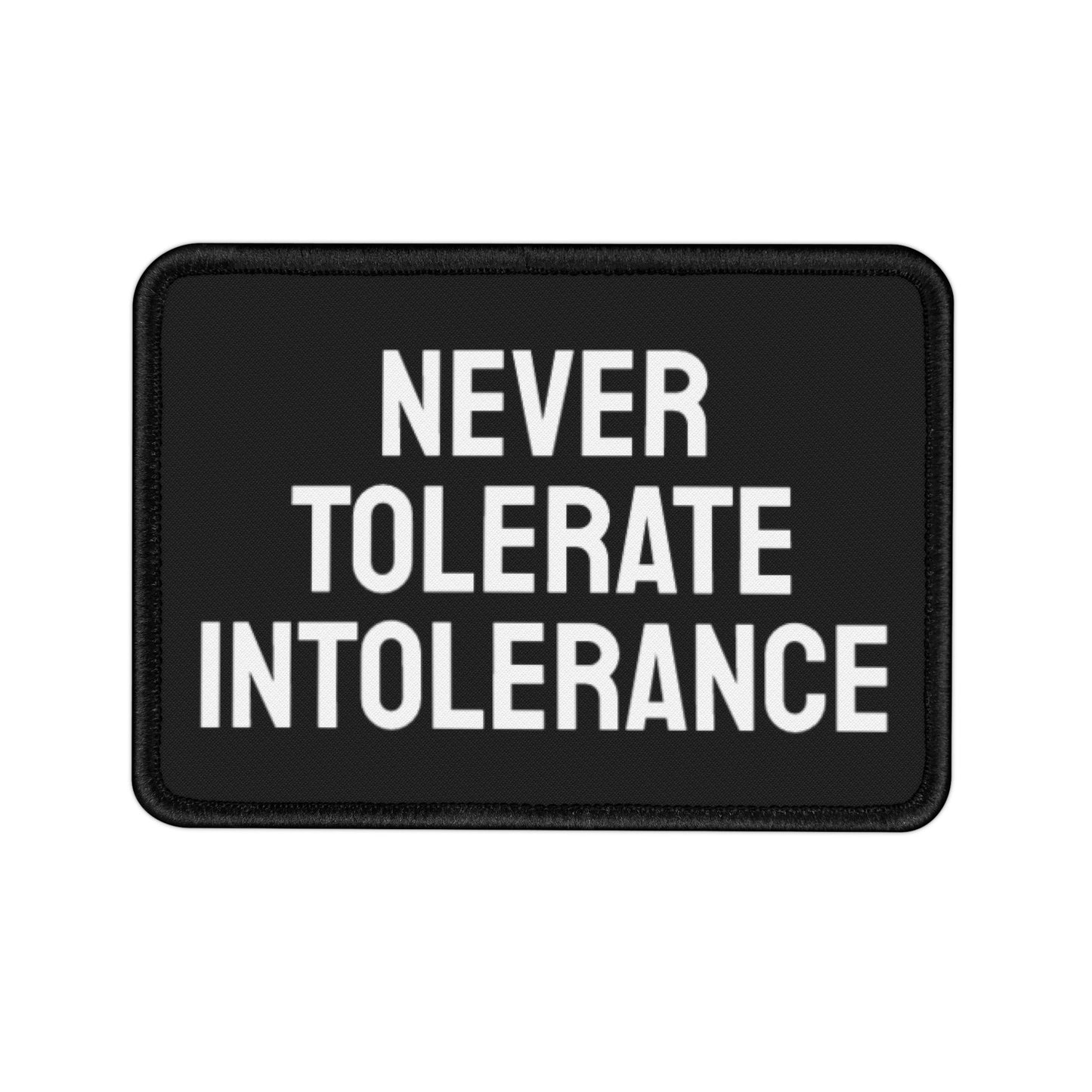 Never Tolerate Intolerance - Iron-On Patch