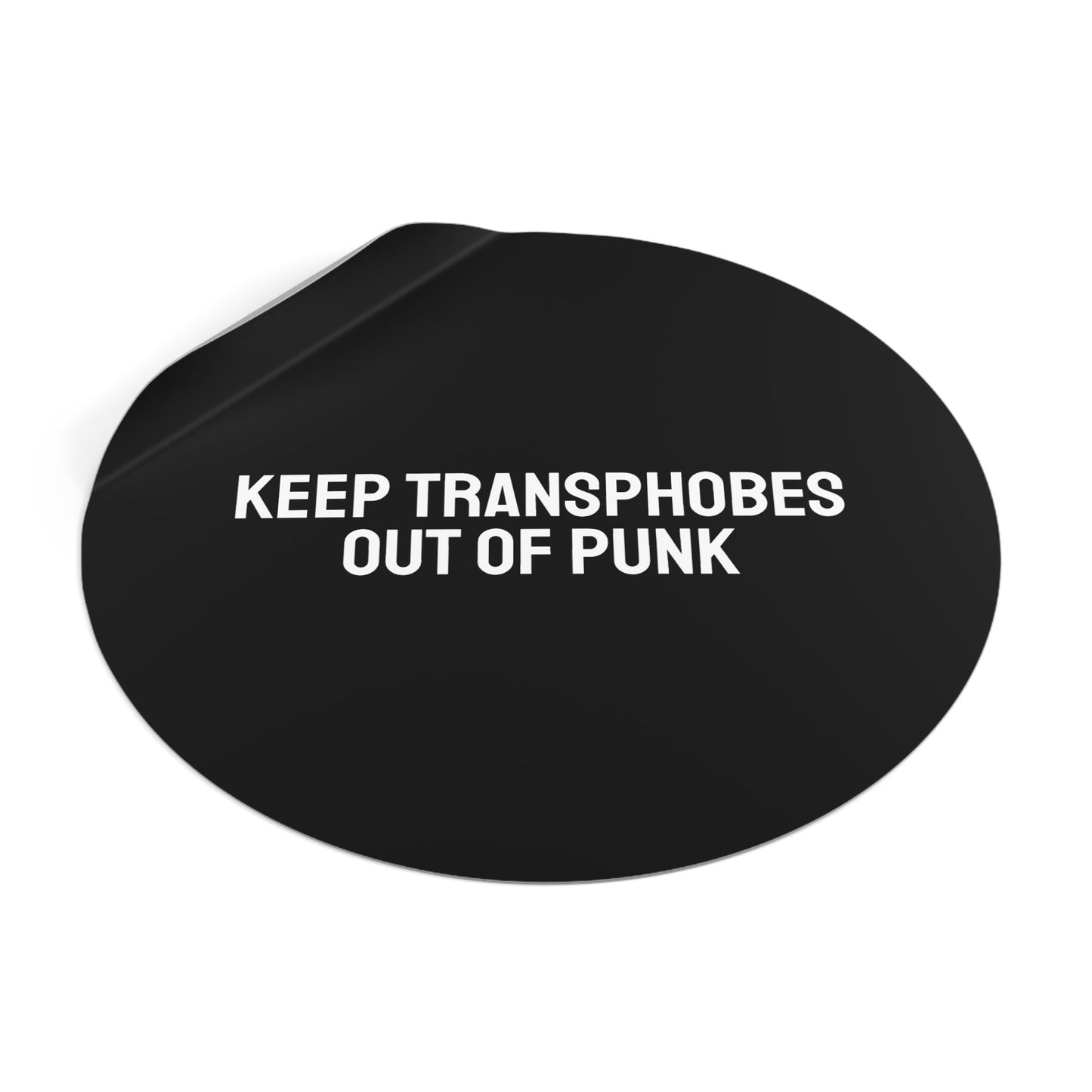 Keep Transphobes Out Of Punk - Round Vinyl Stickers