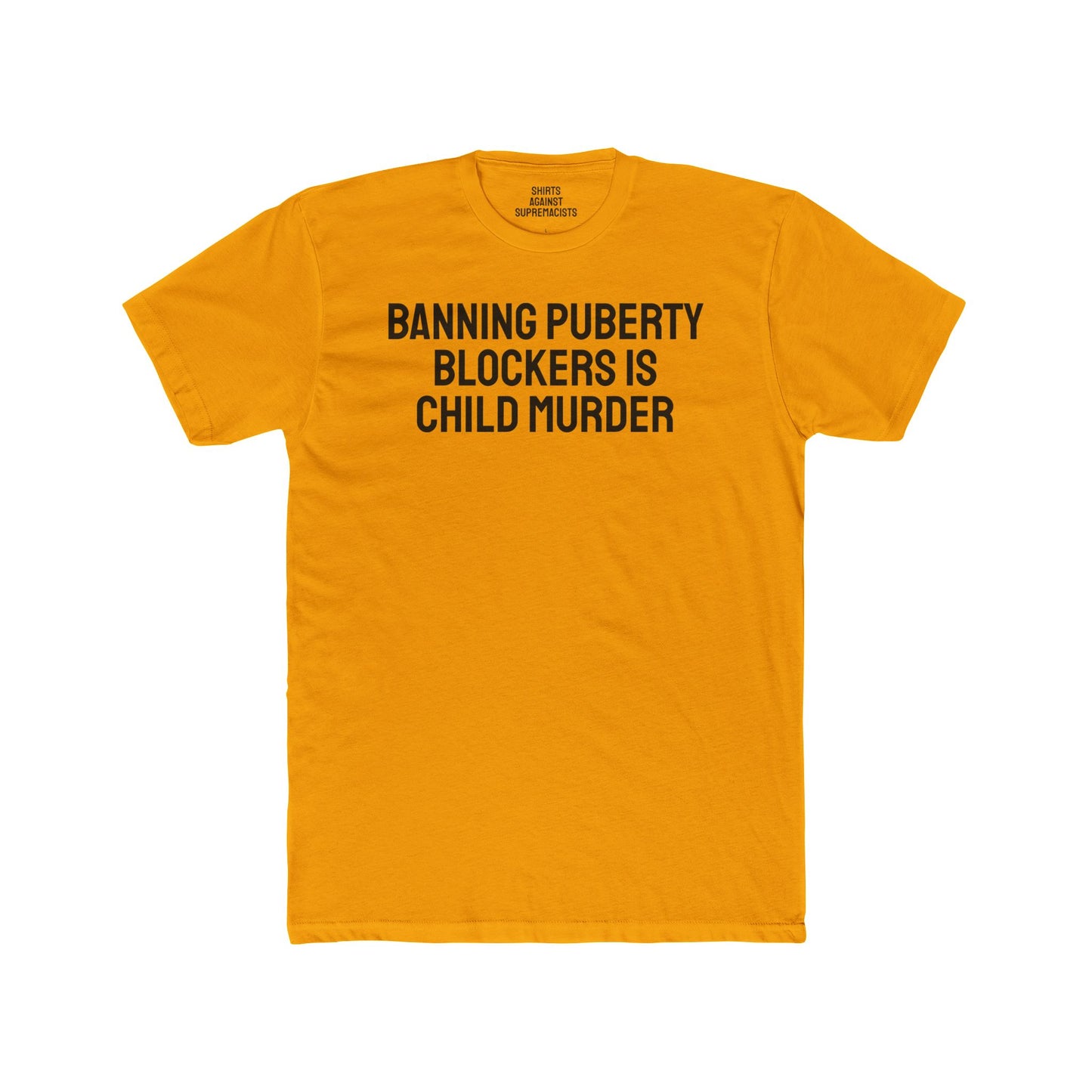 Banning Puberty Blockers Is Child Murder - Unisex Cotton Crew Tee