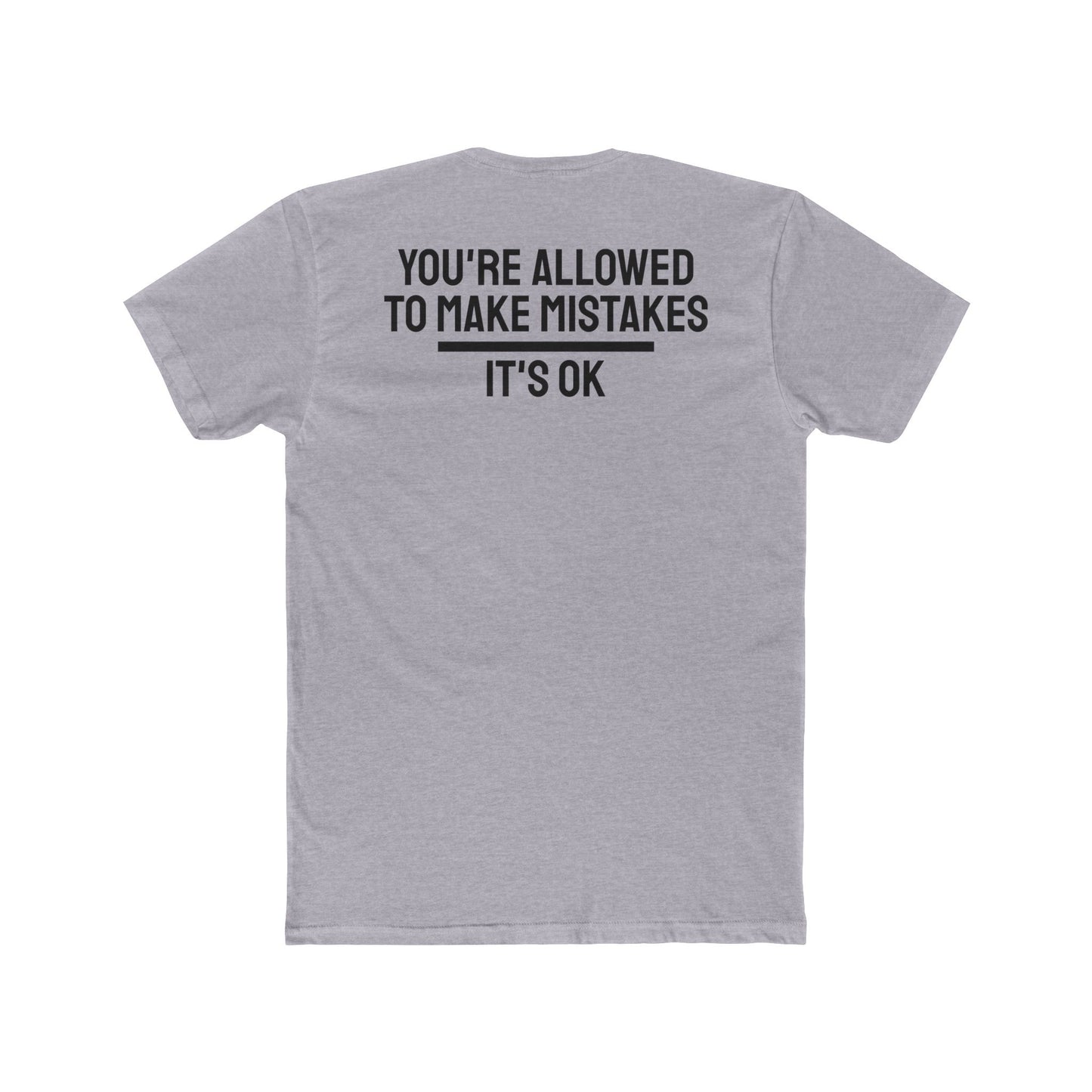 You're Allowed To Make Mistakes It's Ok - Unisex Cotton Crew Tee