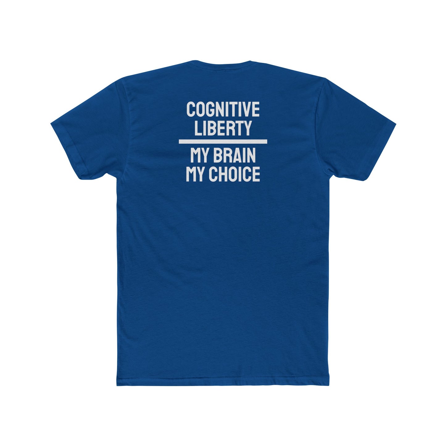 Cognitive Liberty My Brain My Choice - Unisex Cotton Crew Tee