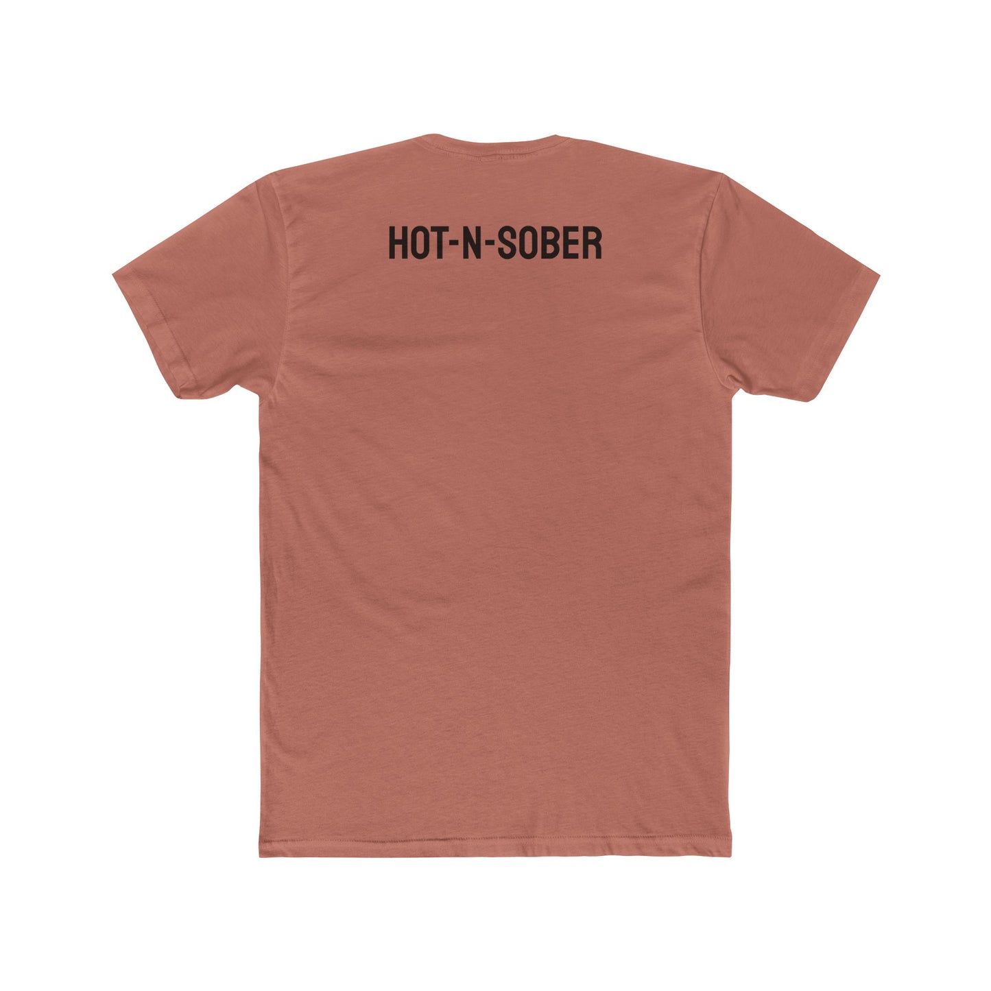 Hot-N-Sober - Unisex Cotton Crew Tee